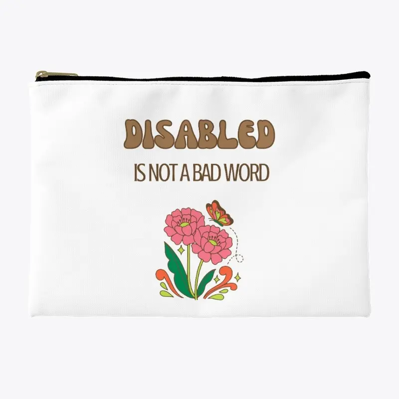 Disabled is not a bad word